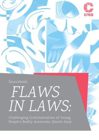 Flaws in Laws: Challenging Criminalization of Young People’s Bodily Autonomy Sourcebook