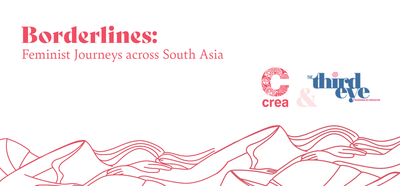 Borderlines: Feminist Journeys across South Asia