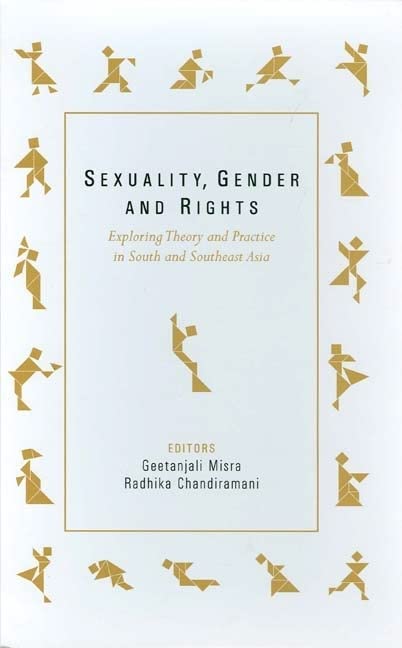 Sexuality, Gender and Rights: Exploring Theory and Practice in South and Southeast Asia