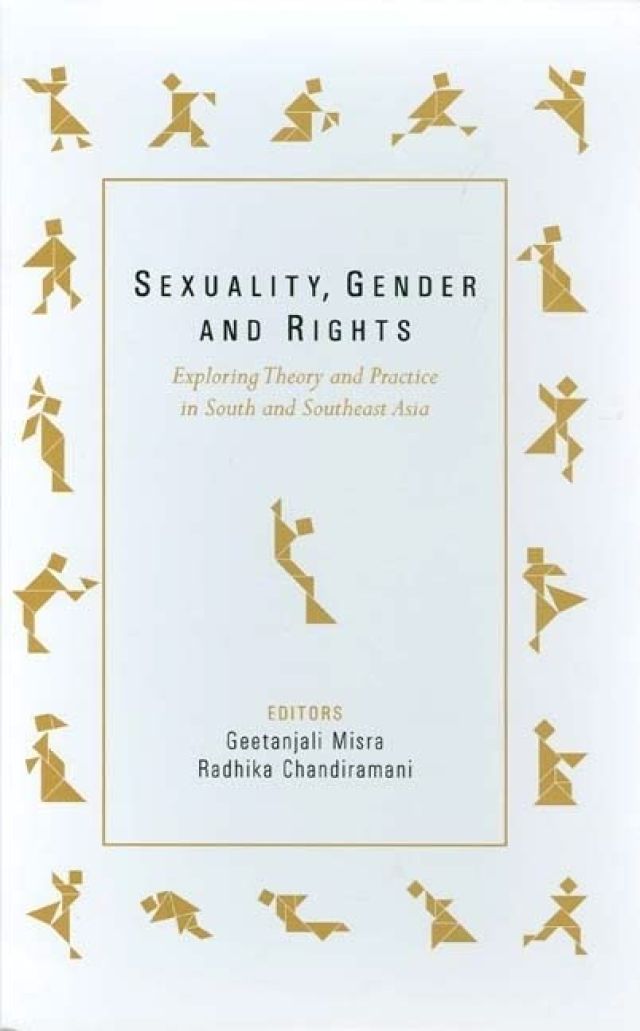 Sexuality, Gender and Rights: Exploring Theory and Practice in South and Southeast Asia